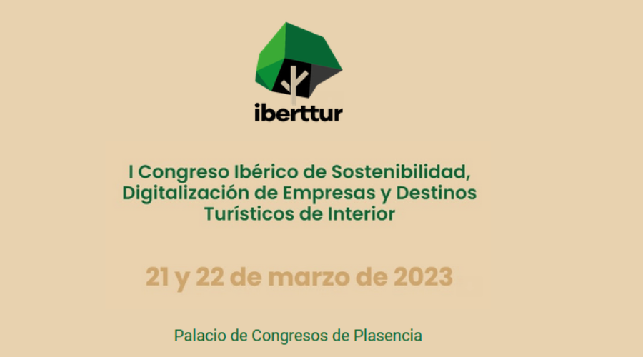 I Congreso Ibérico de Sostenibilidad, digitalización de Empresas y Destinos Turísticos de Interior