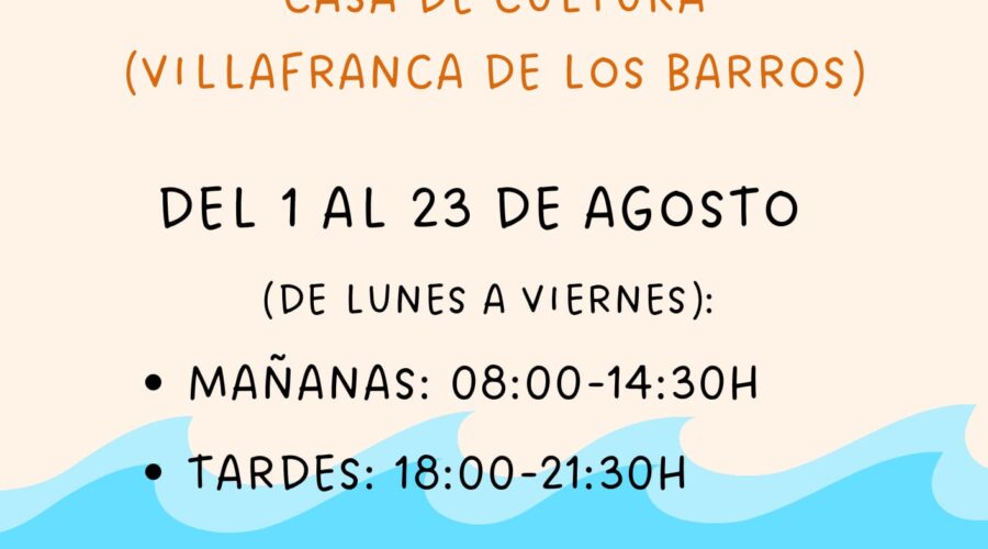 HORARIO VERANO CASA DE CULTURA